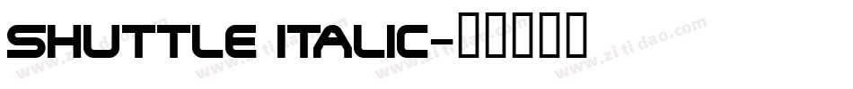Shuttle Italic字体转换
